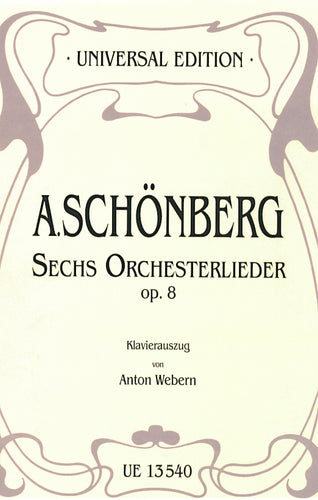 op. 8 - Sechs Orchesterlieder - Klavierpartitur / piano score (Webern)