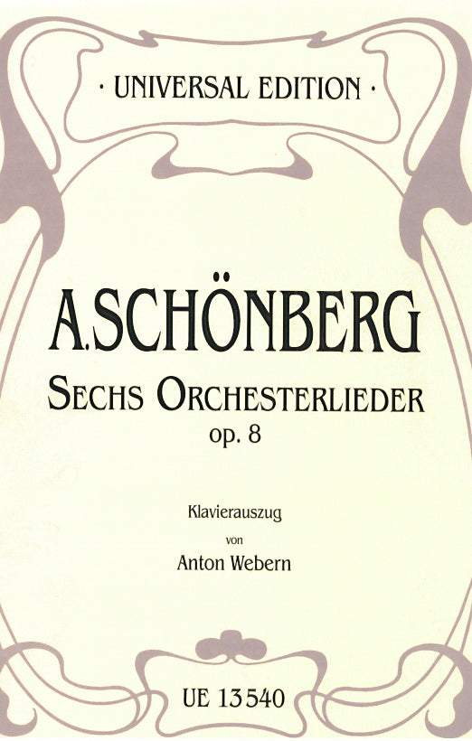 op. 8 - Sechs Orchesterlieder - Klavierpartitur / piano score (Webern)