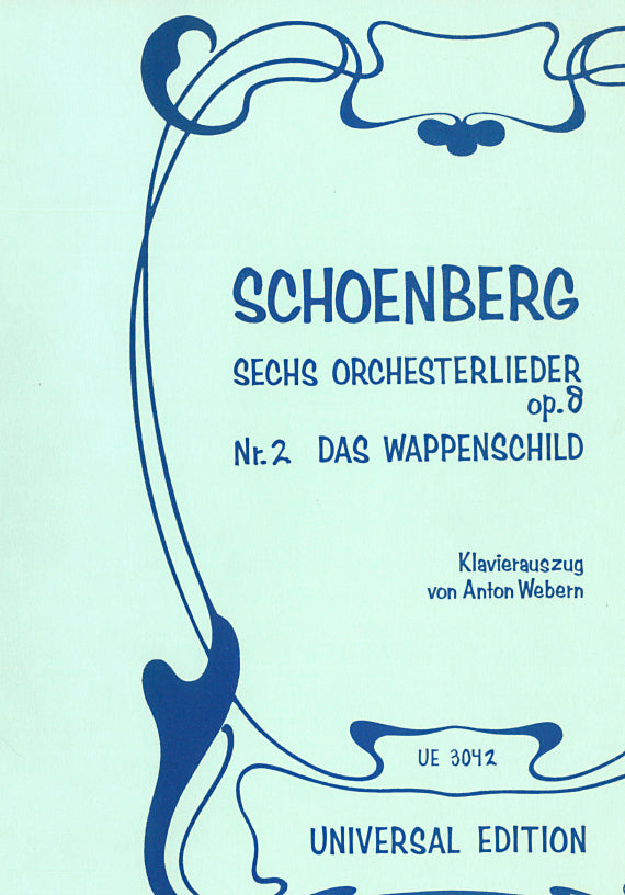 op. 8 - Sechs Orchesterlieder - Nr. 2: Das Wappenschild - Klavierauszug / piano reduction (Webern)
