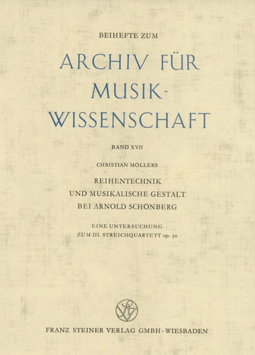 Christian Möllers: Reihentechnik und musikalische Gestalt ... III. Streichquartett (Hardcover)
