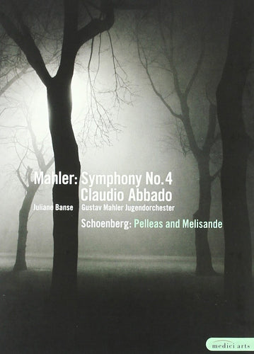 Claudio Abbado: Mahler - Symphony No. 4 & Schönberg - Pelleas and Melisande (DVD)