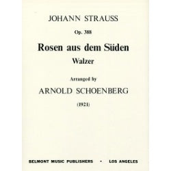Johann Strauß: Rosen aus dem Süden, op. 388, gesetzt v. Arnold Schönberg - Partitur / score