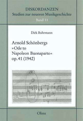 Dirk Buhrmann: Arnold Schönbergs »Ode to Napoleon Buonaparte« op. 41 (Paperback)