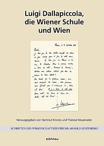 Luigi Dallapiccola, die Wiener Schule und Wien (Hardcover)