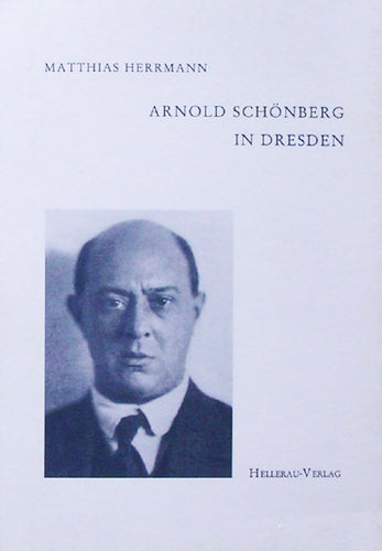 Matthias Herrmann: Arnold Schönberg in Dresden (Paperback)