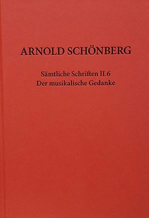 Hartmut Krones (Hg.): Arnold Schönberg: Der musikalische Gedanke (Hardcover)