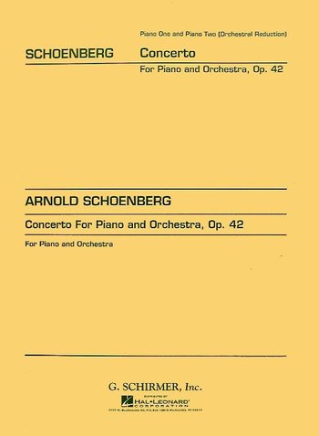 op. 42 - Concerto for Piano and Orchestra - Fassung für 2 Klaviere / arr. for 2 pianos (Steuermann)