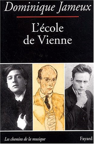 Dominique Jameux: L’Ecole de Vienne (Paperback)