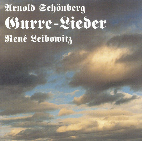 René Leibowitz: Gurre-Lieder (2x CD)