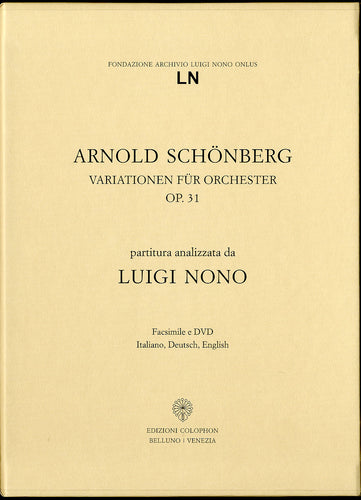 Arnold Schönberg: Variationen für Orchester op. 31. Partitura analizzata da Luigi Nono