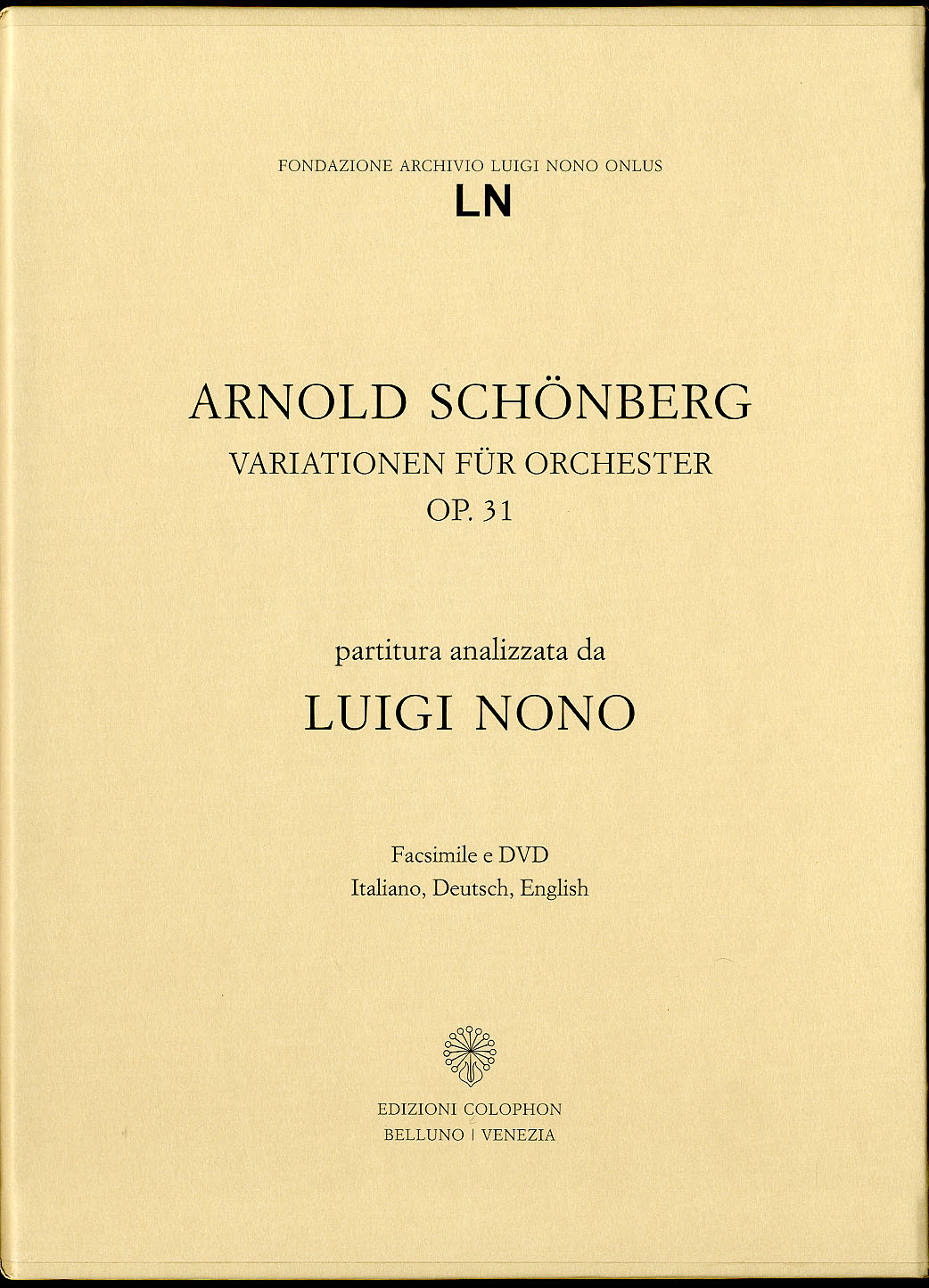 Arnold Schönberg: Variationen für Orchester op. 31. Partitura analizzata da Luigi Nono