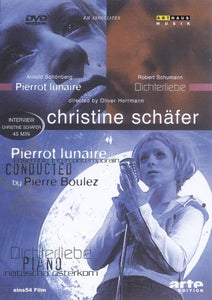 Christine Schäfer in... Arnold Schönberg - Pierrot Lunaire & Robert Schumann - Dichterliebe (DVD)