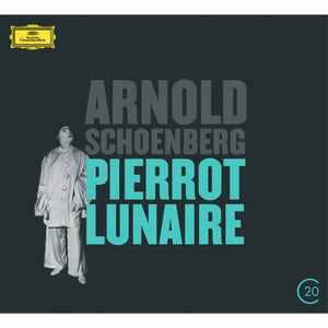 Pierrot lunaire op. 21, Herzgewächse op. 20, Ode to Napoleon (CD)