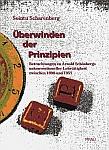 Sointu Scharenberg: Überwinden der Prinzipien ... Schönbergs Lehrtätigkeit ... (Paperback)