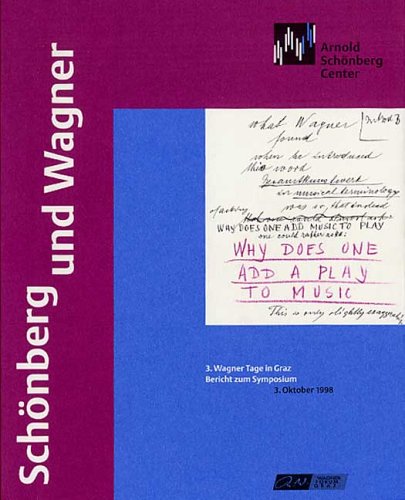Schönberg und Wagner. 3. Wagner Tage in Graz (Paperback)